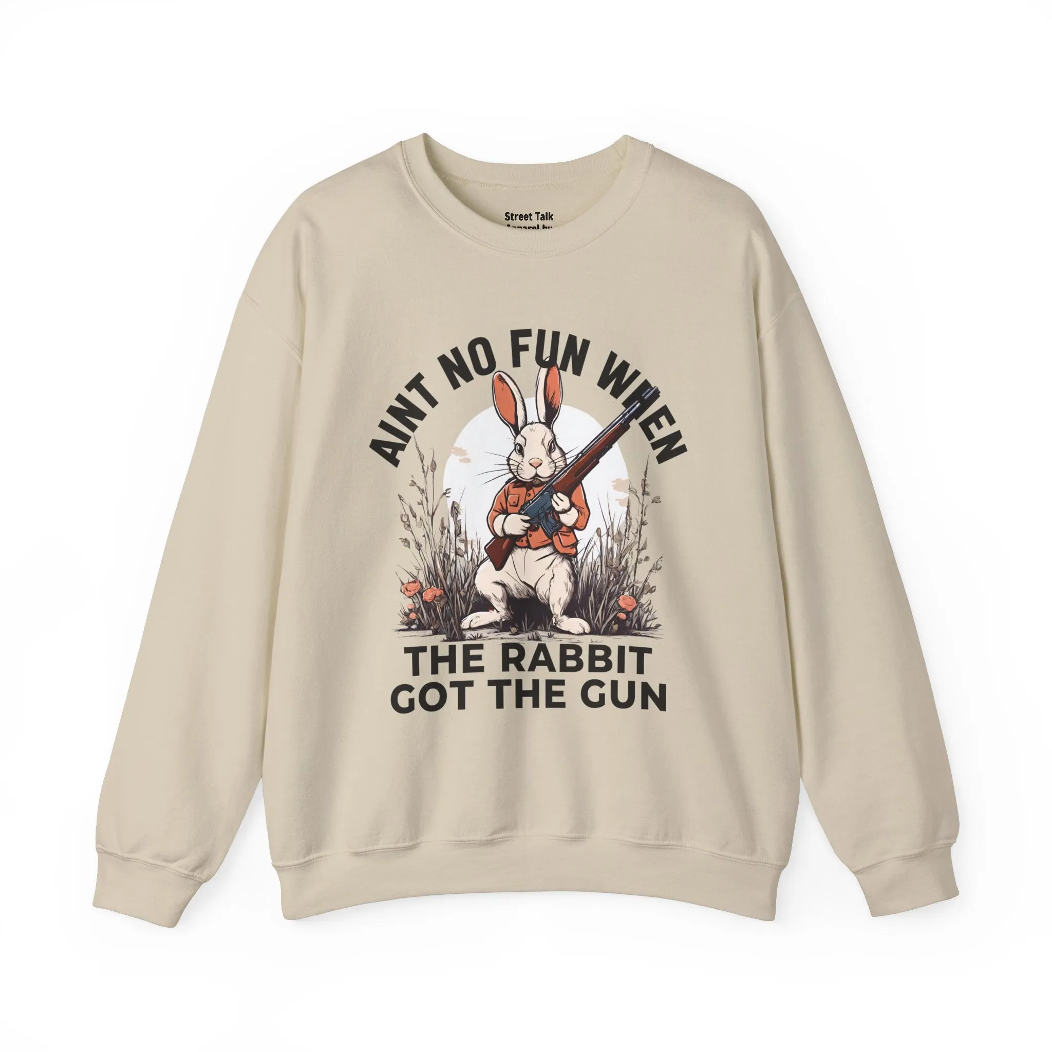 Aint No Fun When The Rabbit Got The Gun - Sweatshirt