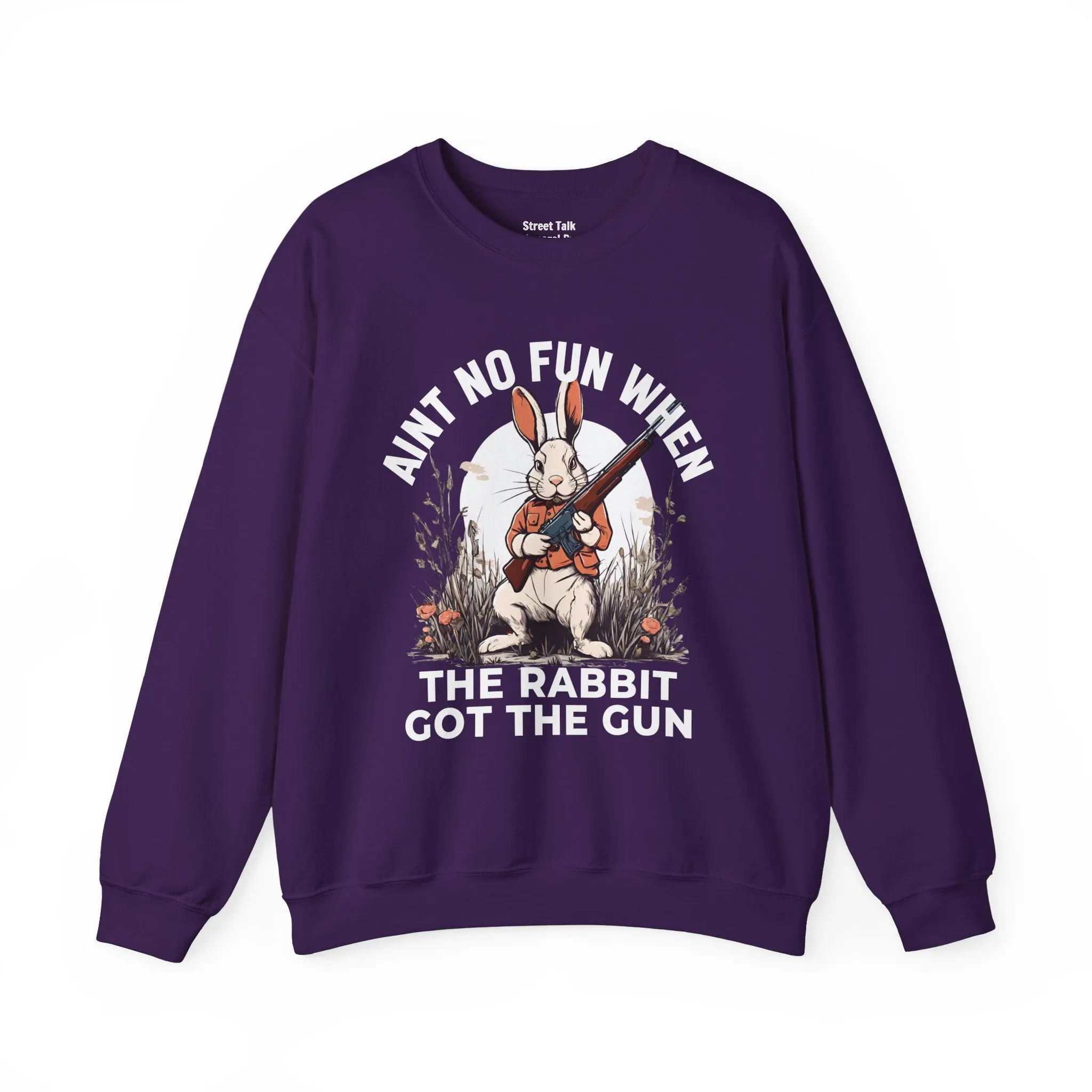 Aint No Fun When The Rabbit Got The Gun - Sweatshirt