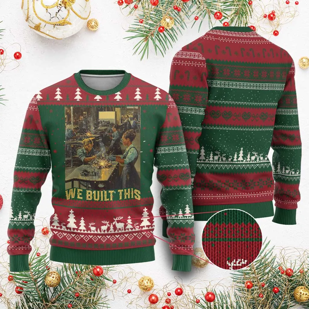 Black Women Power Ugly Christmas Sweater We Built This Black Women History Female Empowerment TS09
