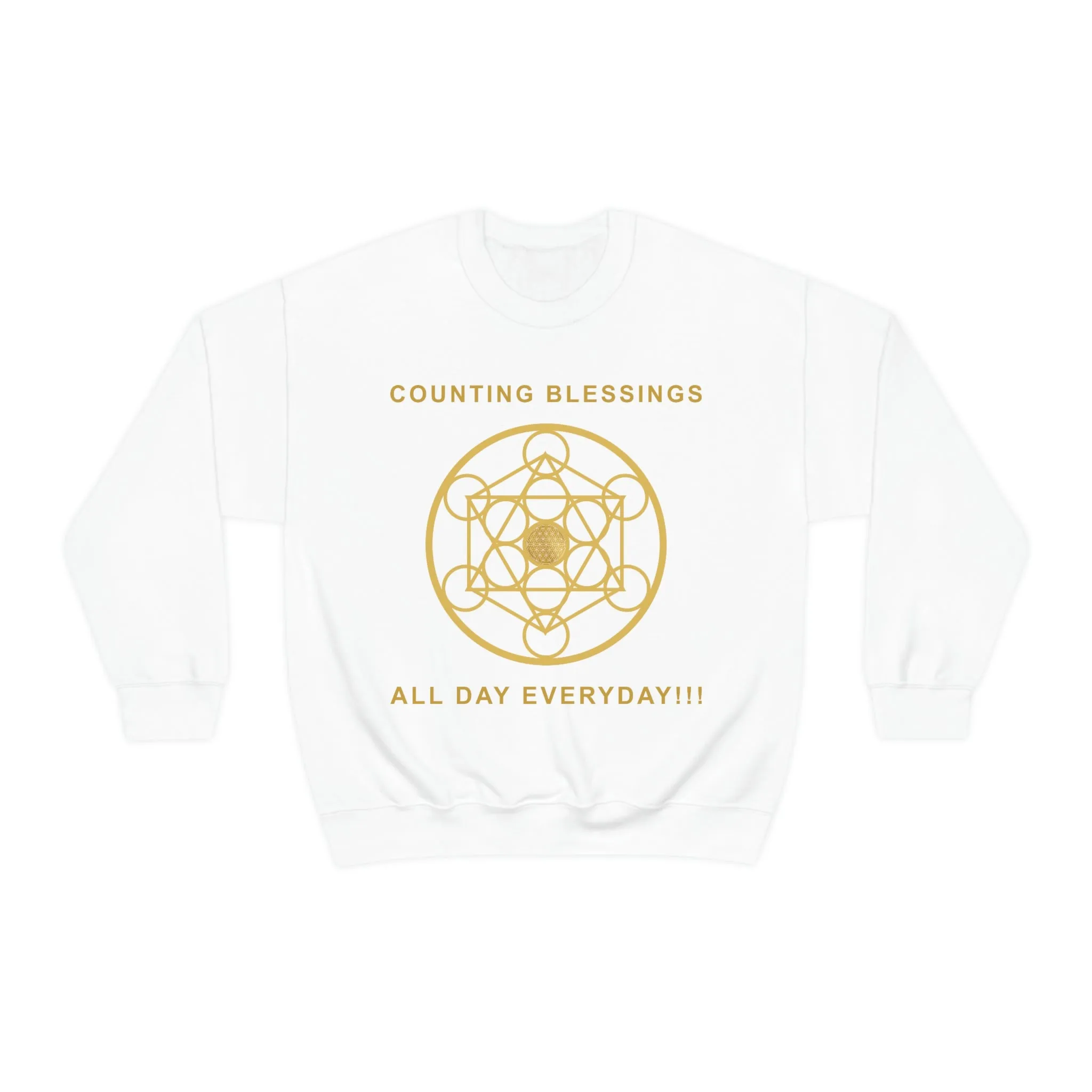 COUNTING BLESSINGS ALL DAY EVERYDAY!!! - Unisex Heavy Blend™ Crewneck Sweatshirt