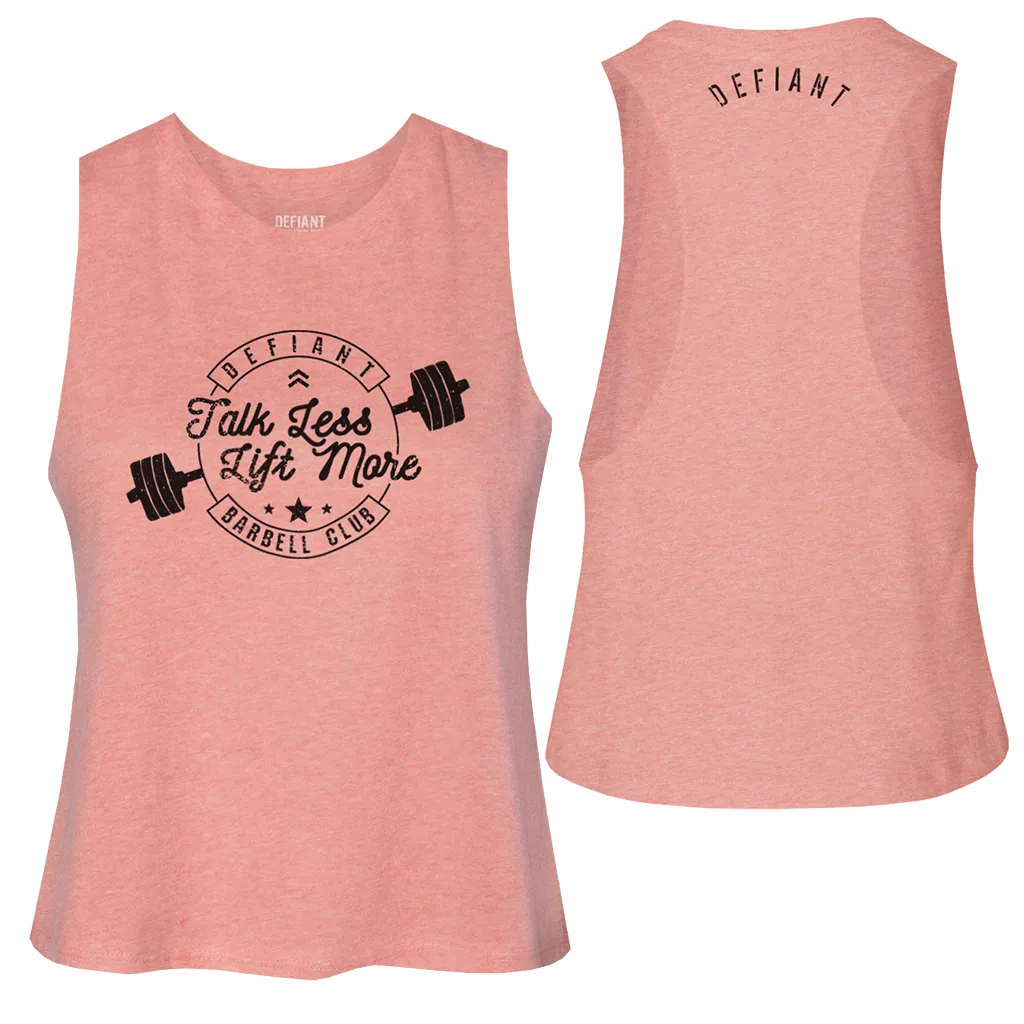 CROP TANK - TALK LESS, LIFT MORE
