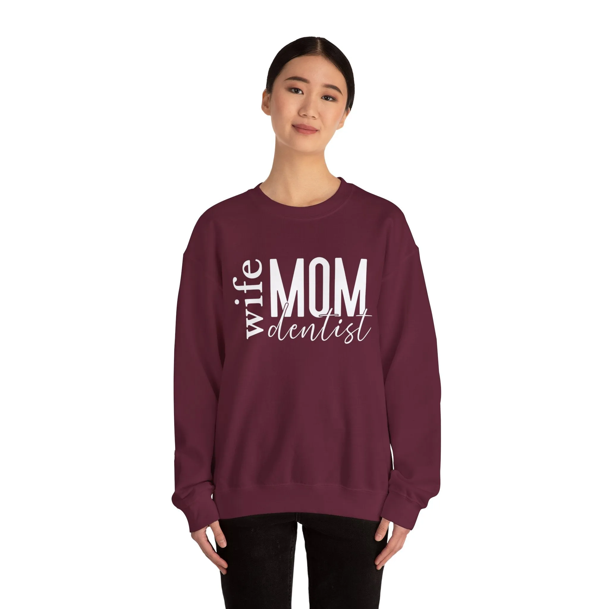 Dentist Mom Sweatshirt