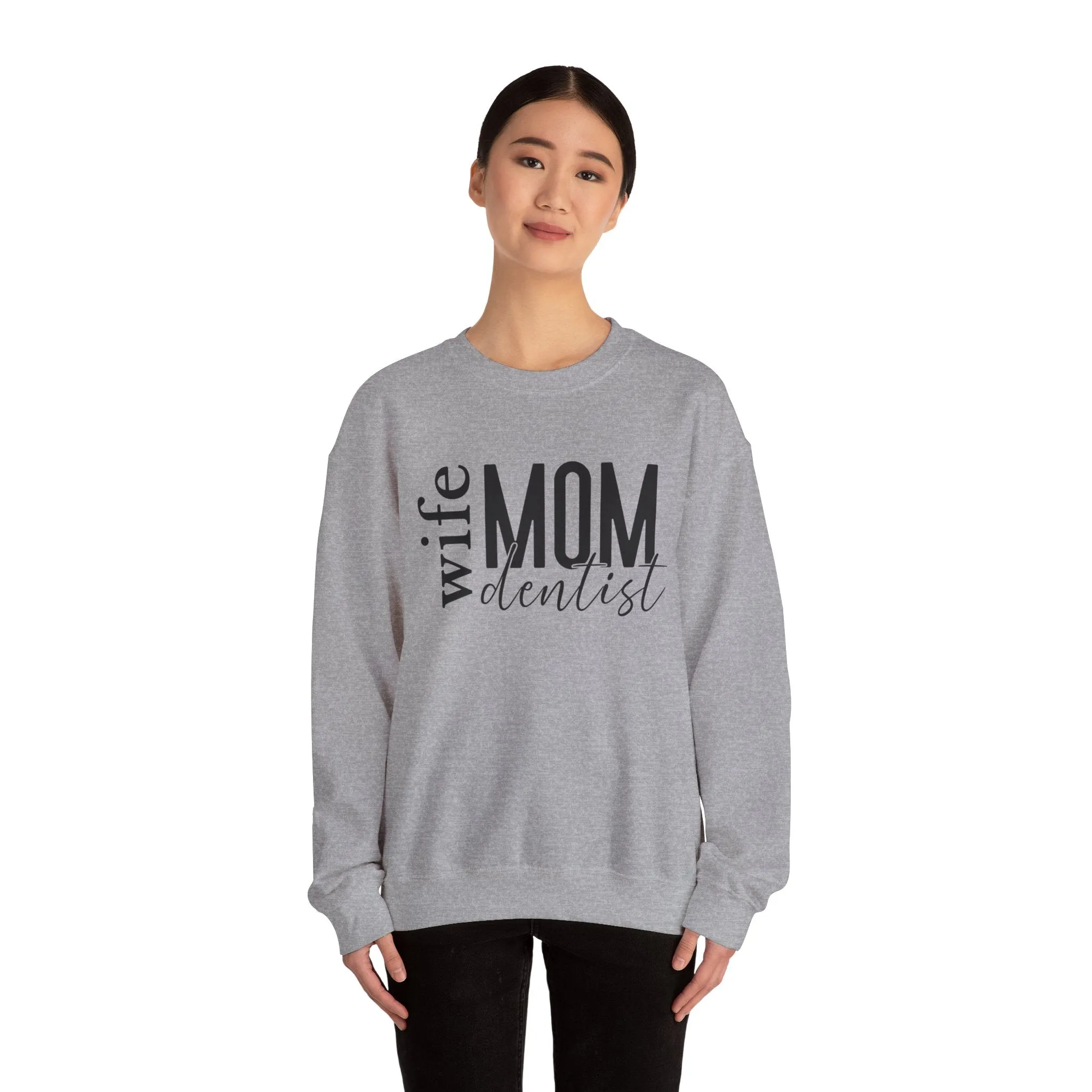 Dentist Mom Sweatshirt