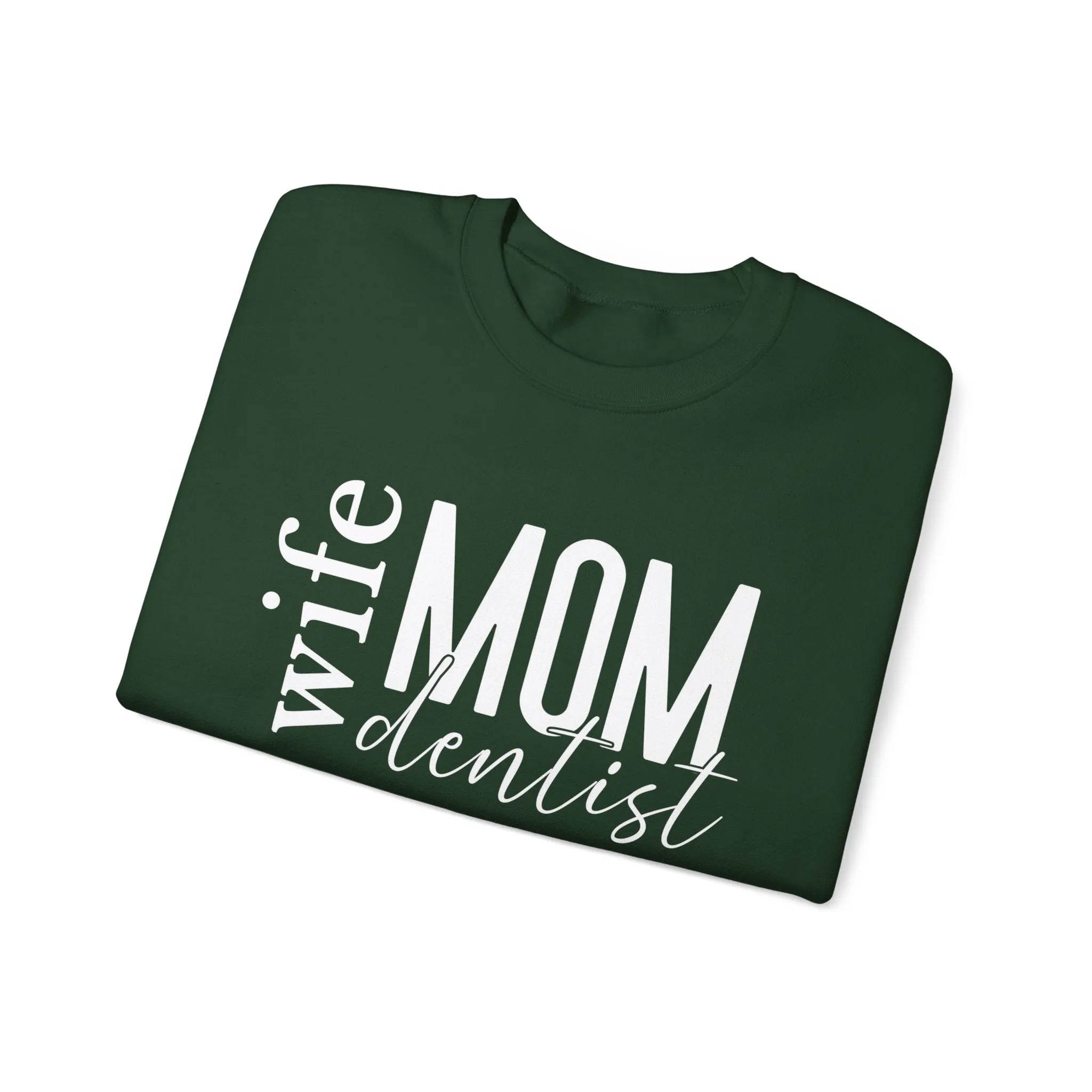 Dentist Mom Sweatshirt