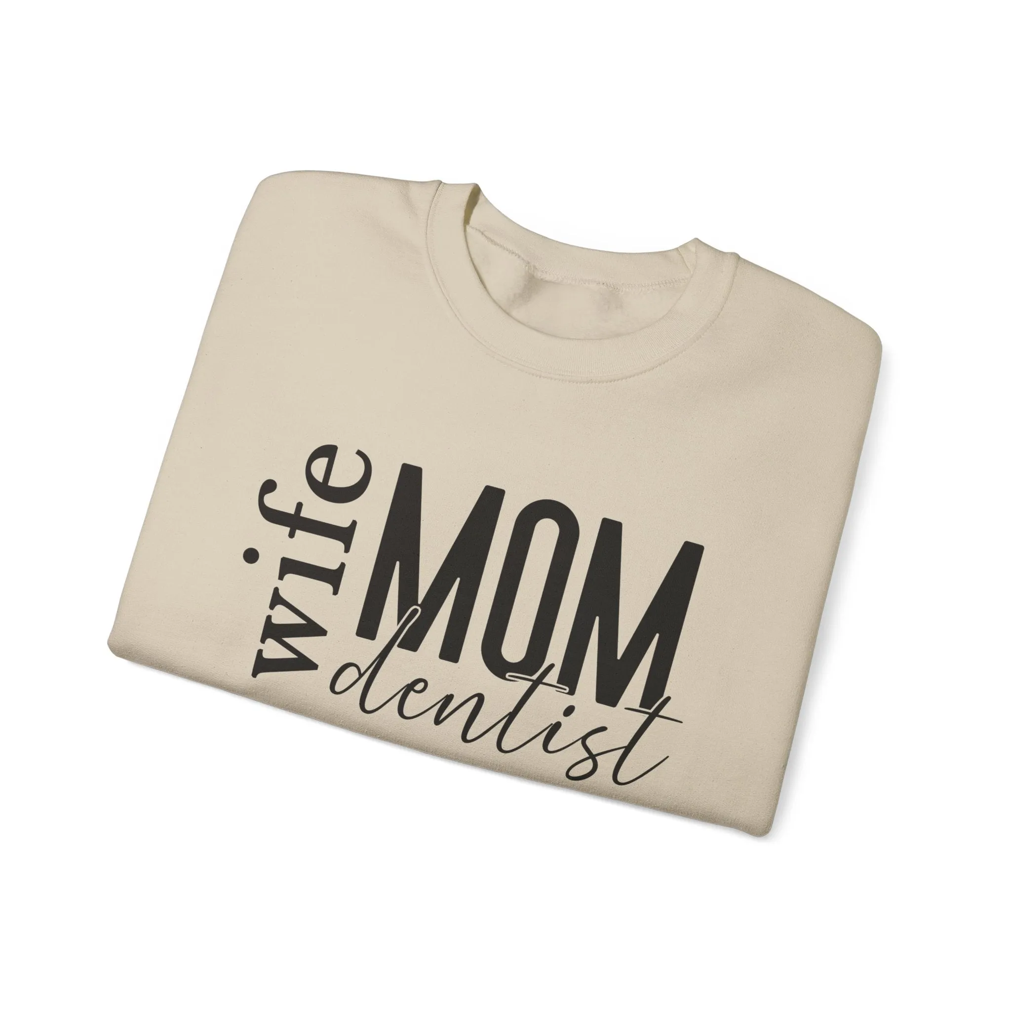 Dentist Mom Sweatshirt