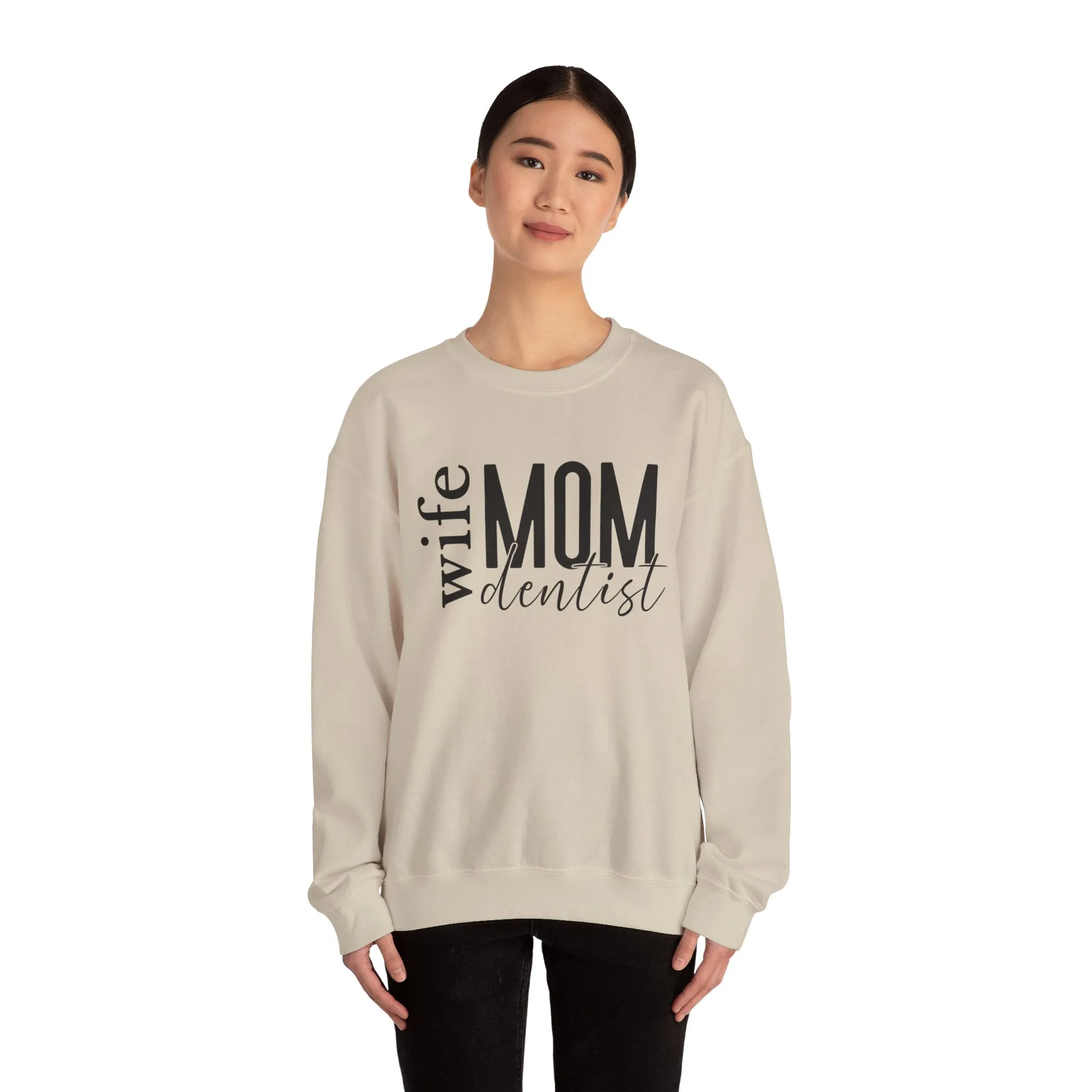 Dentist Mom Sweatshirt