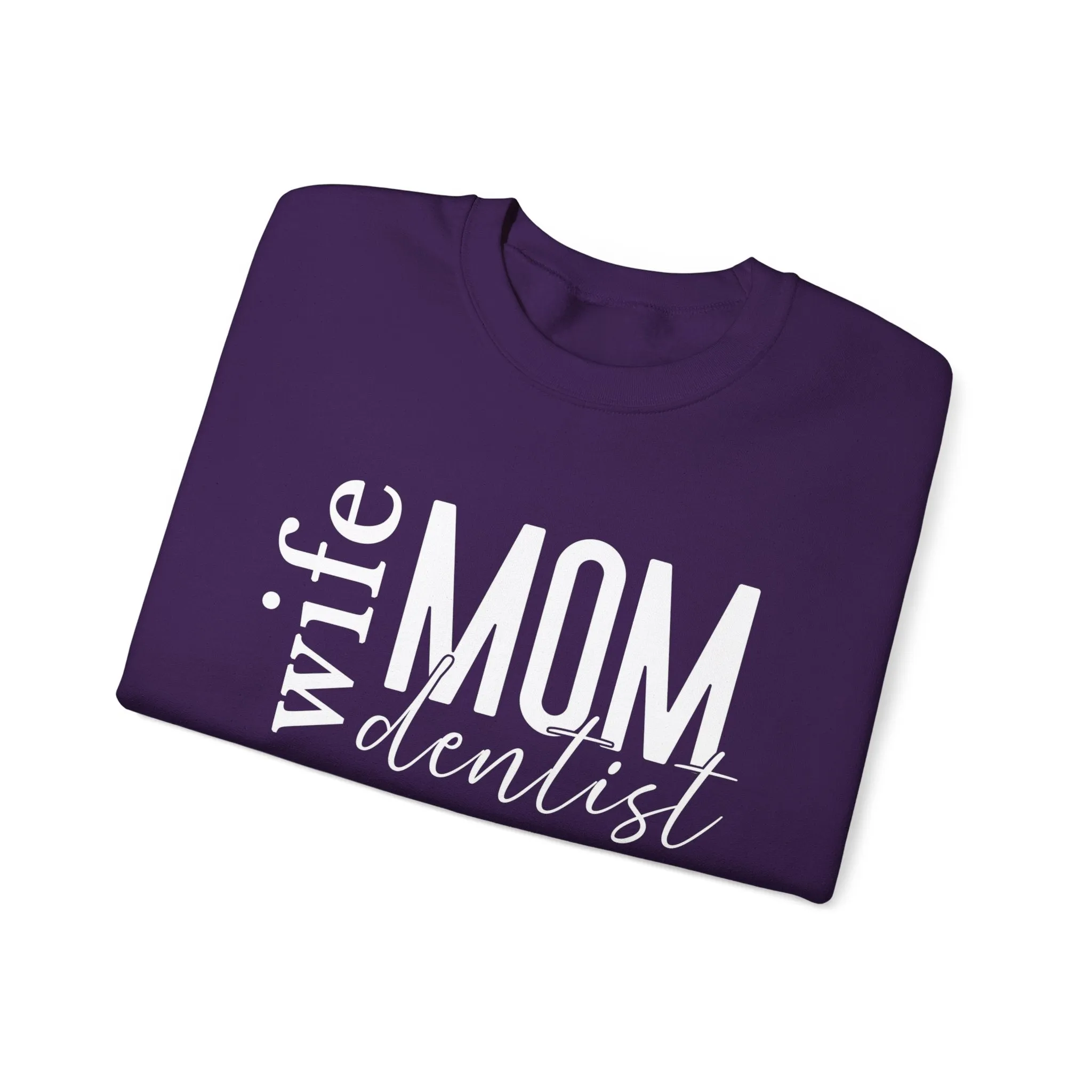 Dentist Mom Sweatshirt