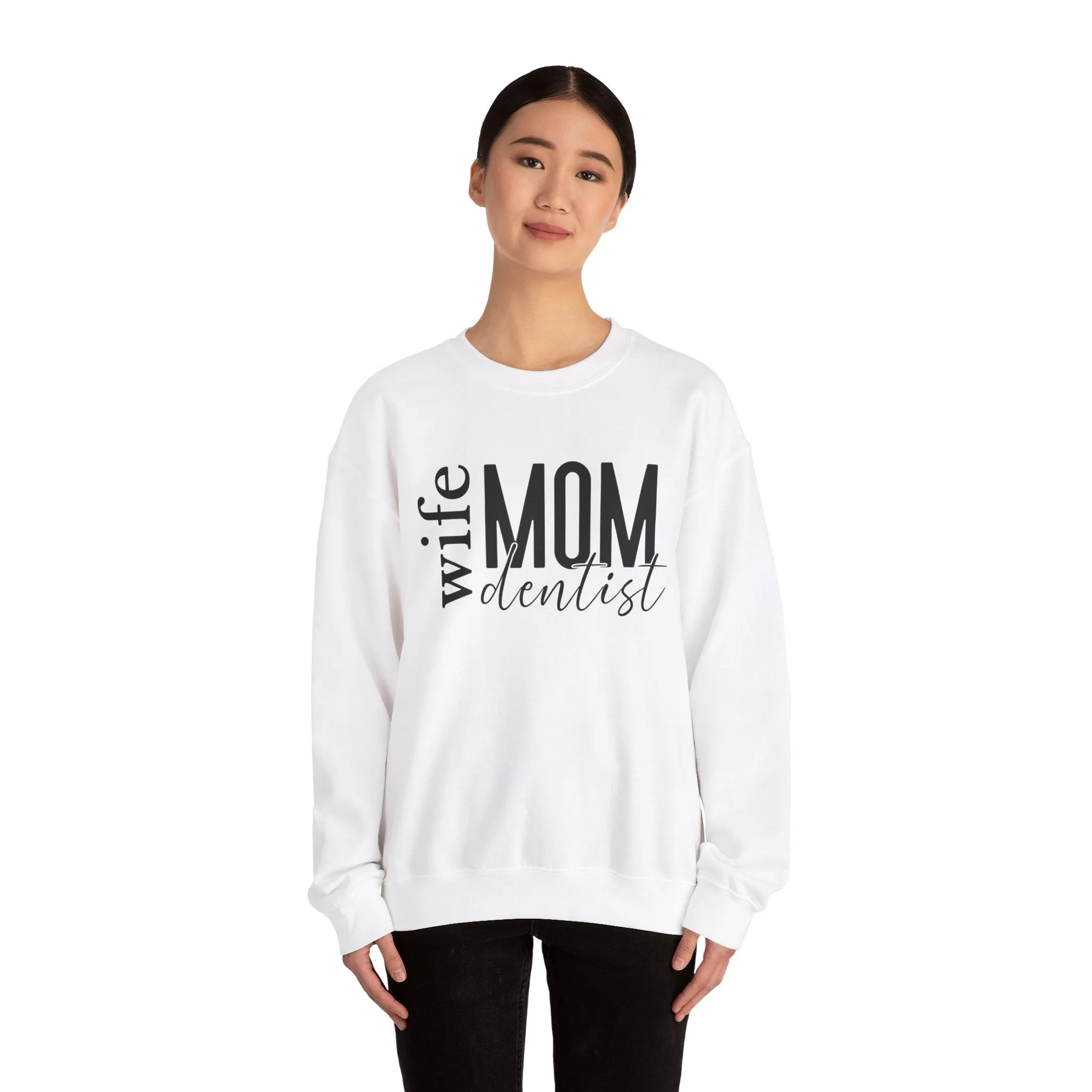 Dentist Mom Sweatshirt