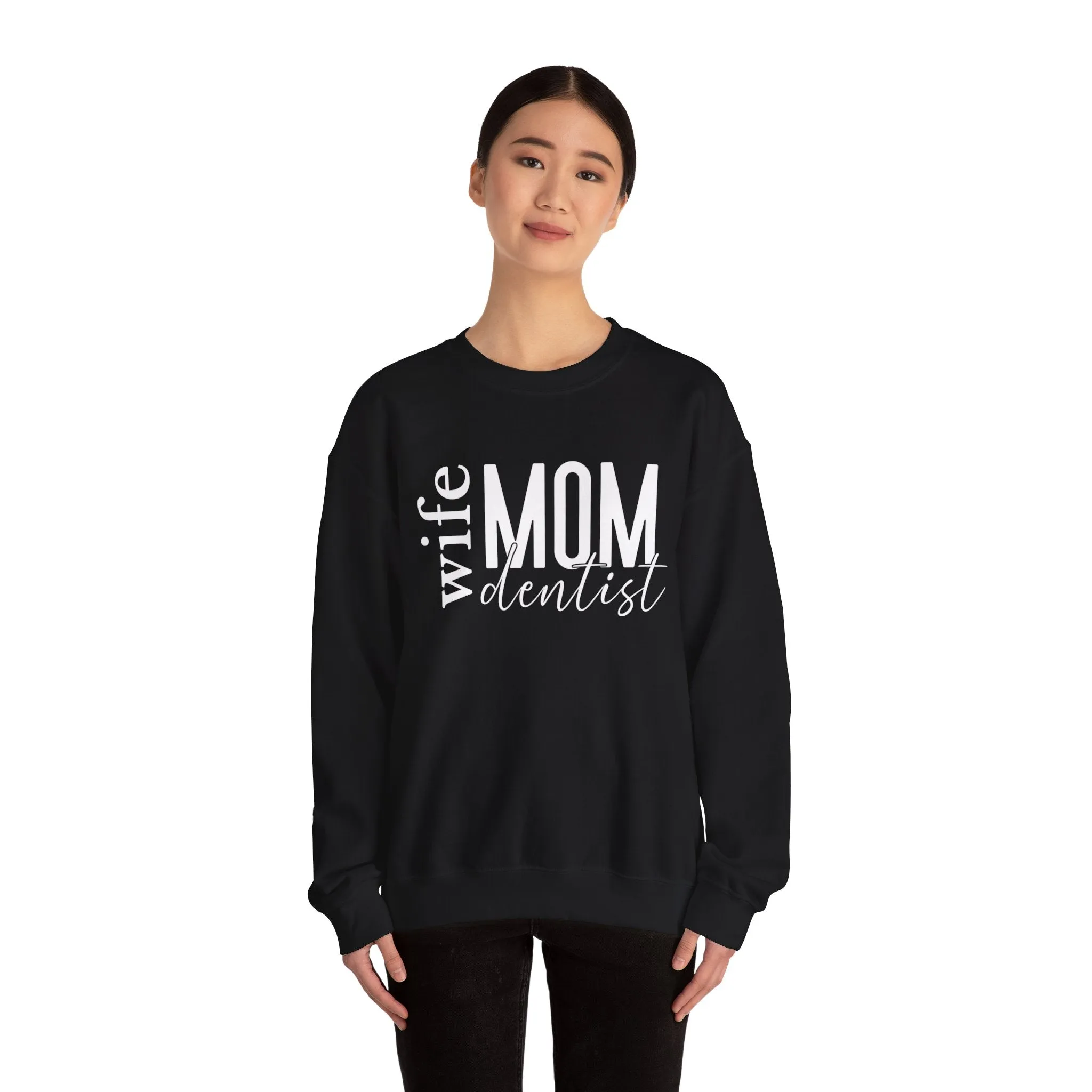 Dentist Mom Sweatshirt