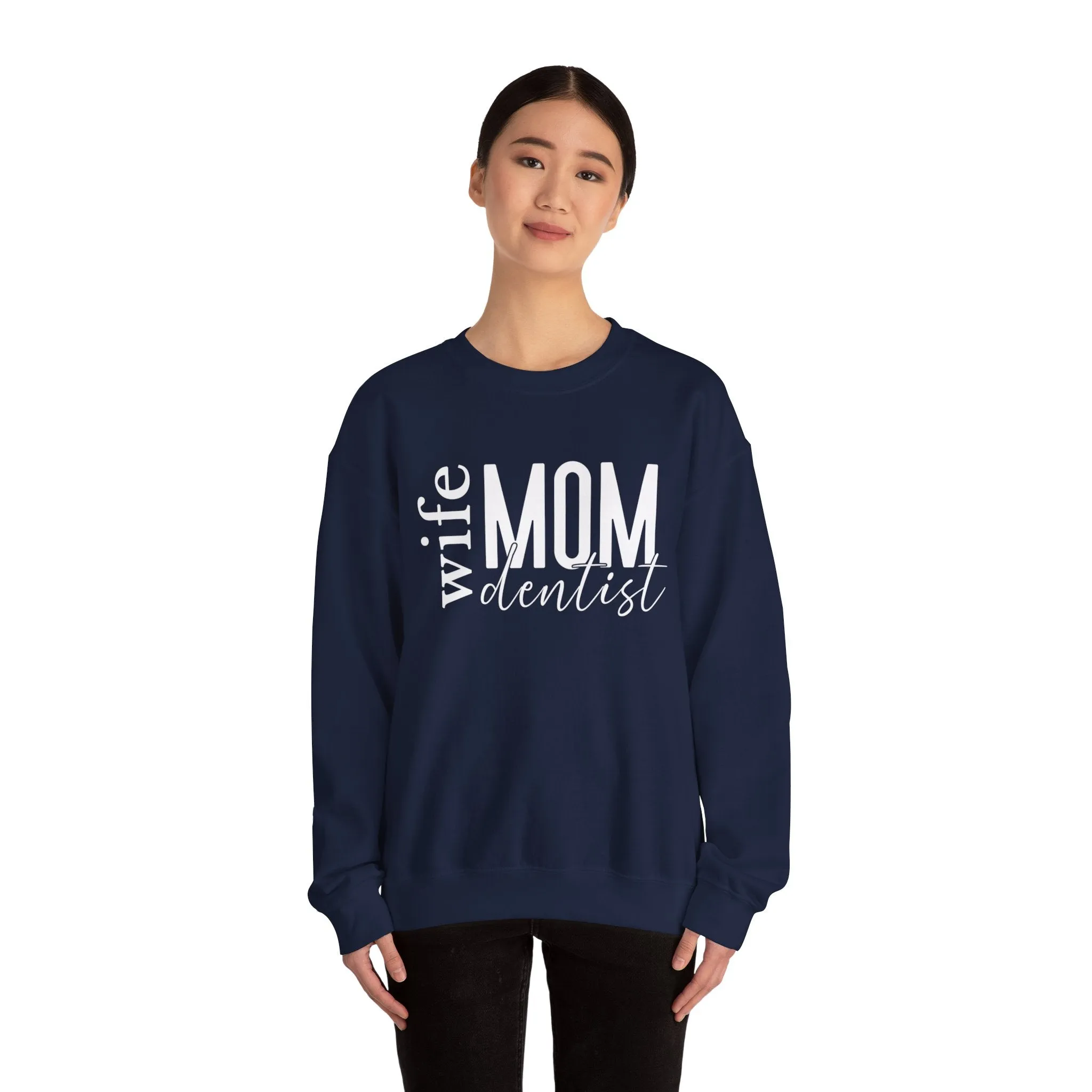 Dentist Mom Sweatshirt