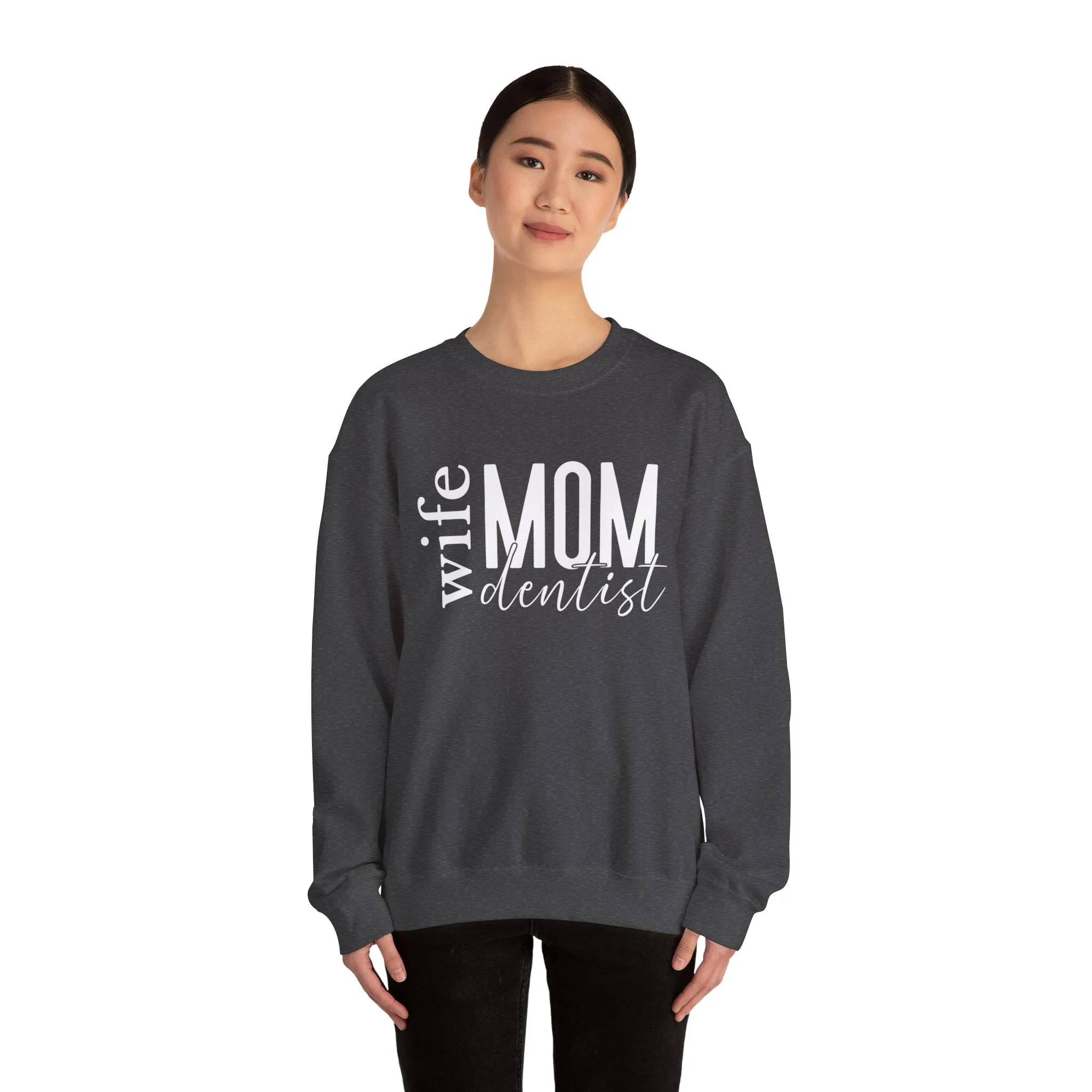 Dentist Mom Sweatshirt