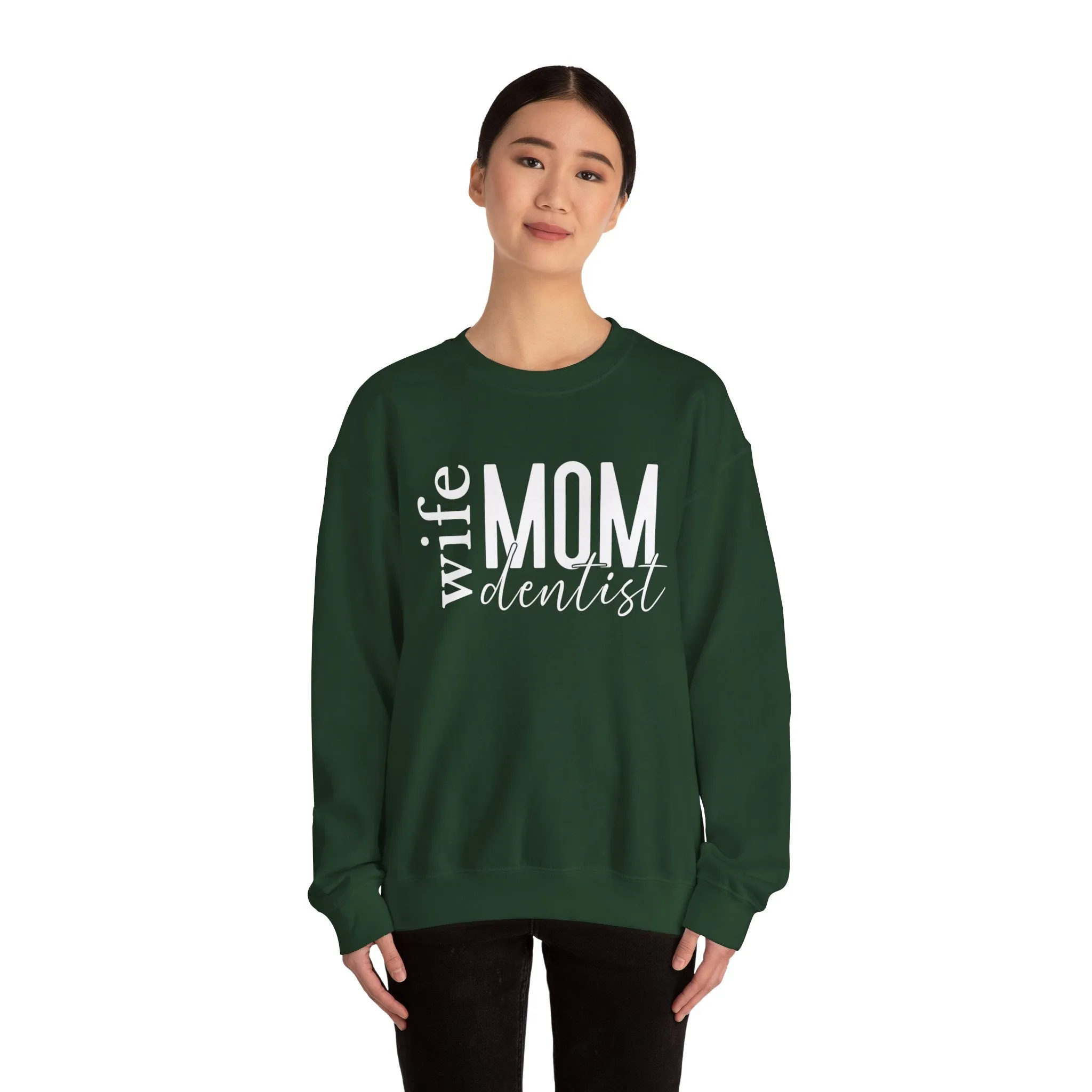 Dentist Mom Sweatshirt