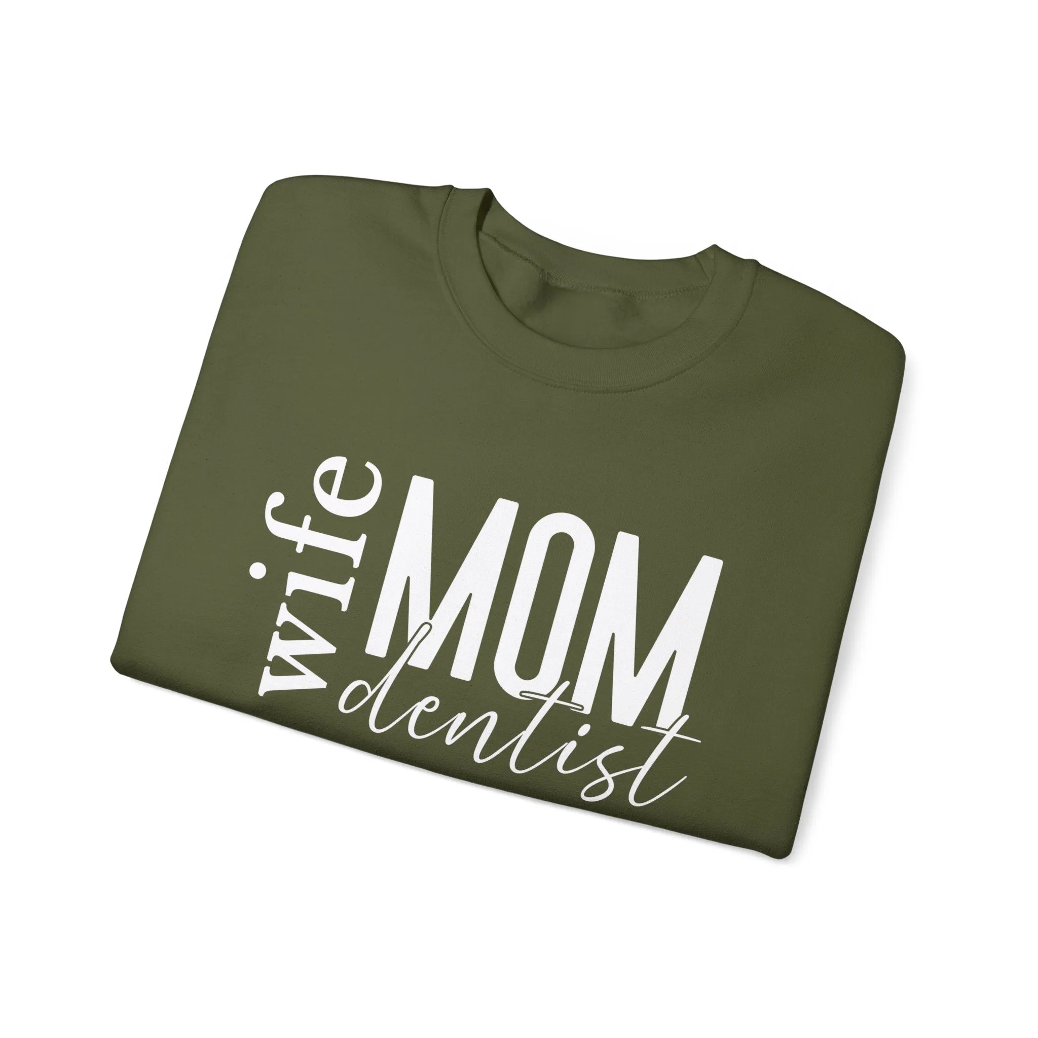Dentist Mom Sweatshirt