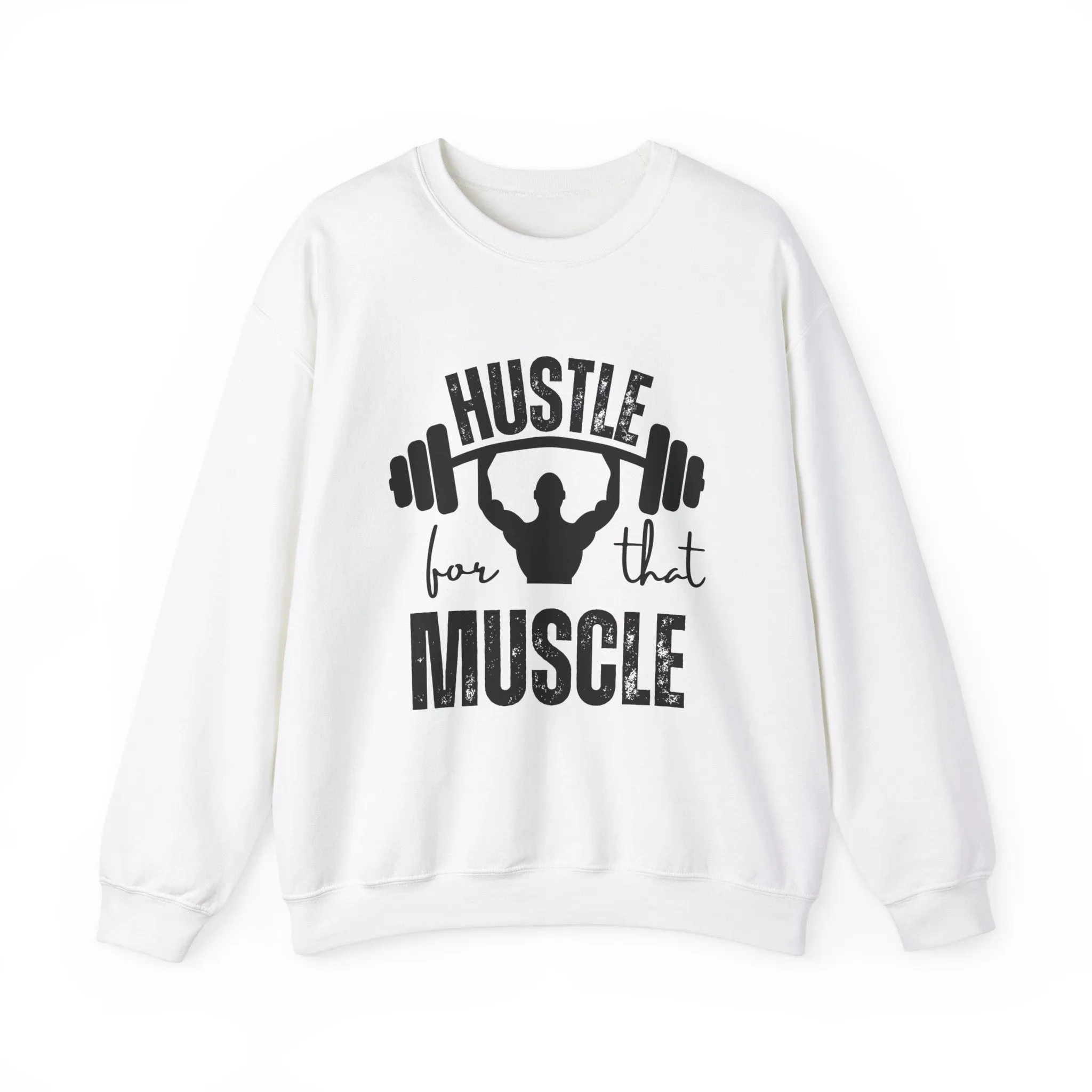 Hustle Muscle Fitness Motivation Sweatshirt