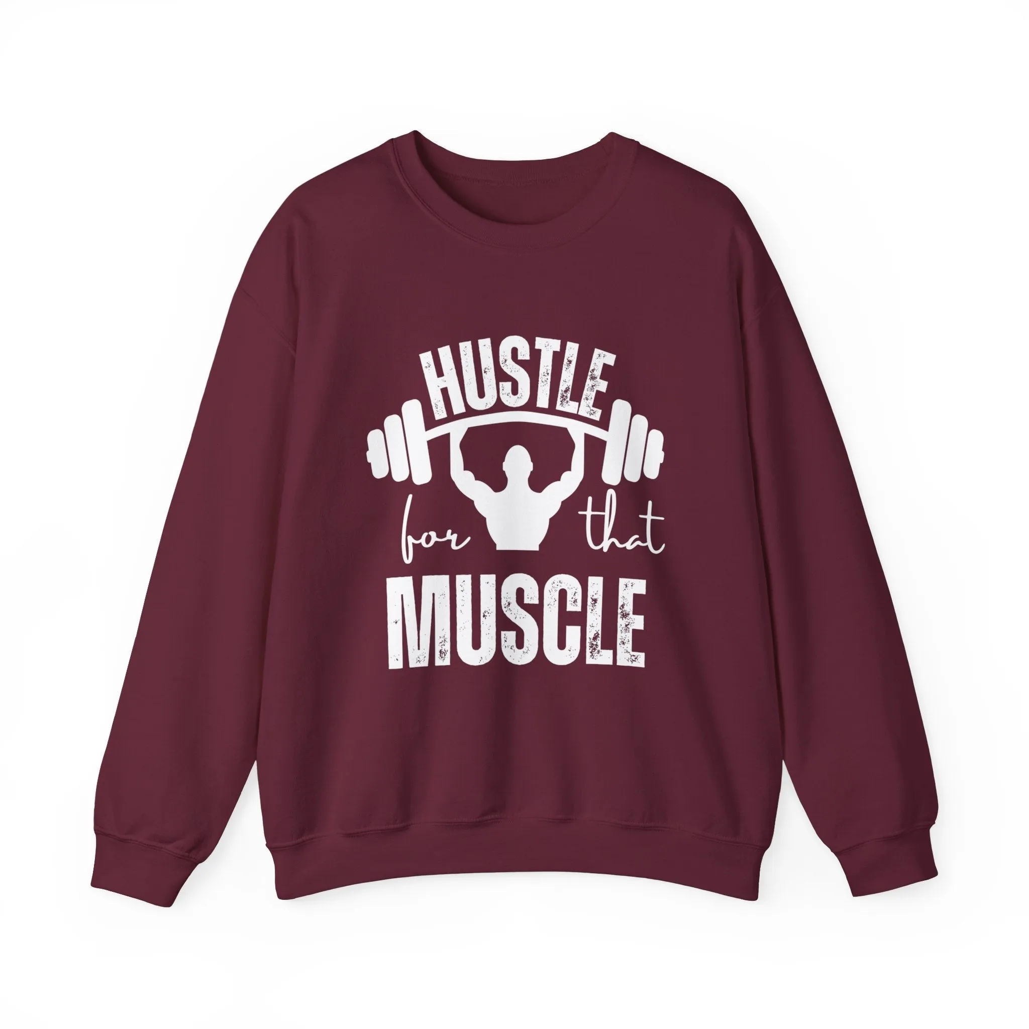 Hustle Muscle Fitness Motivation Sweatshirt