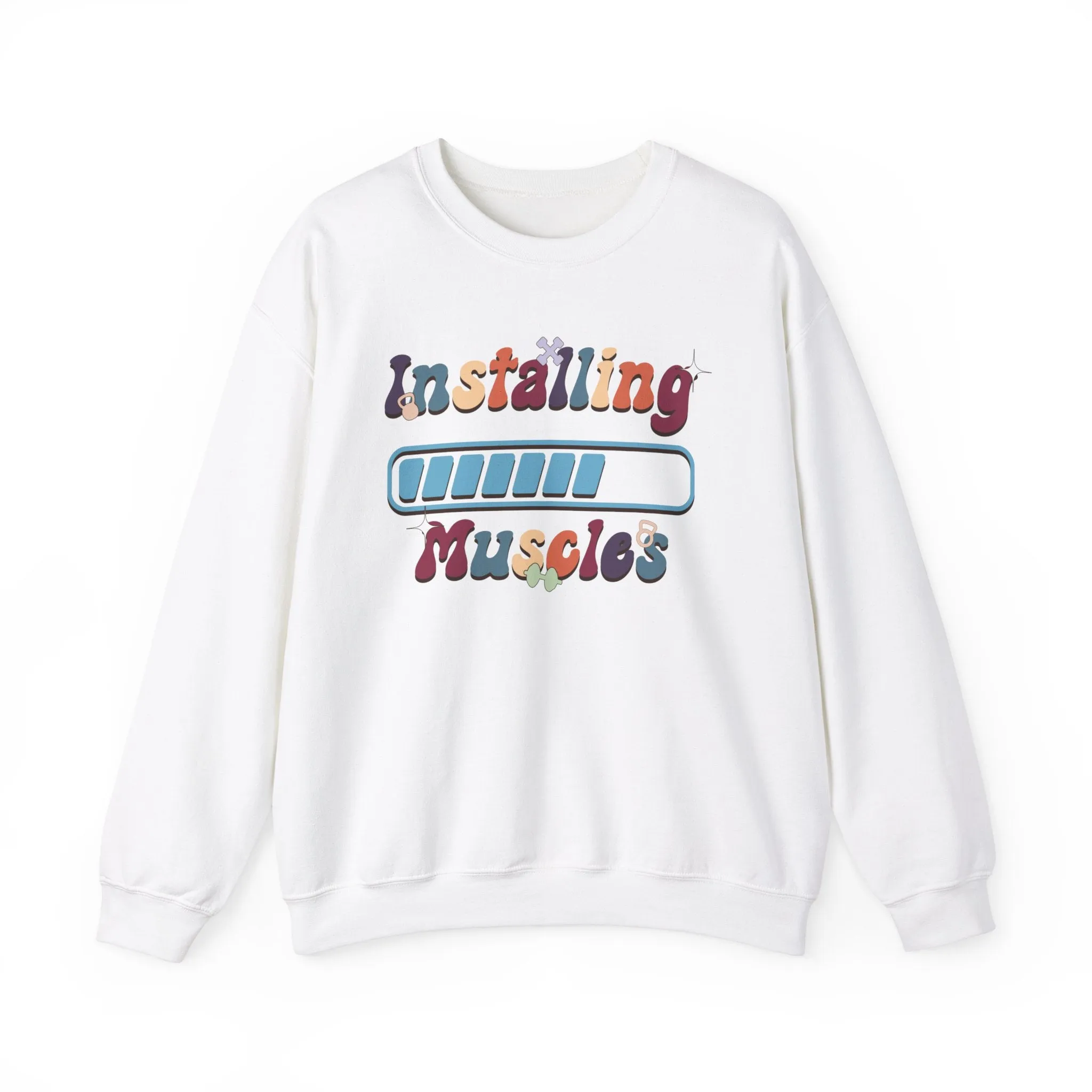 Installing Muscles Fitness Motivation Sweatshirt