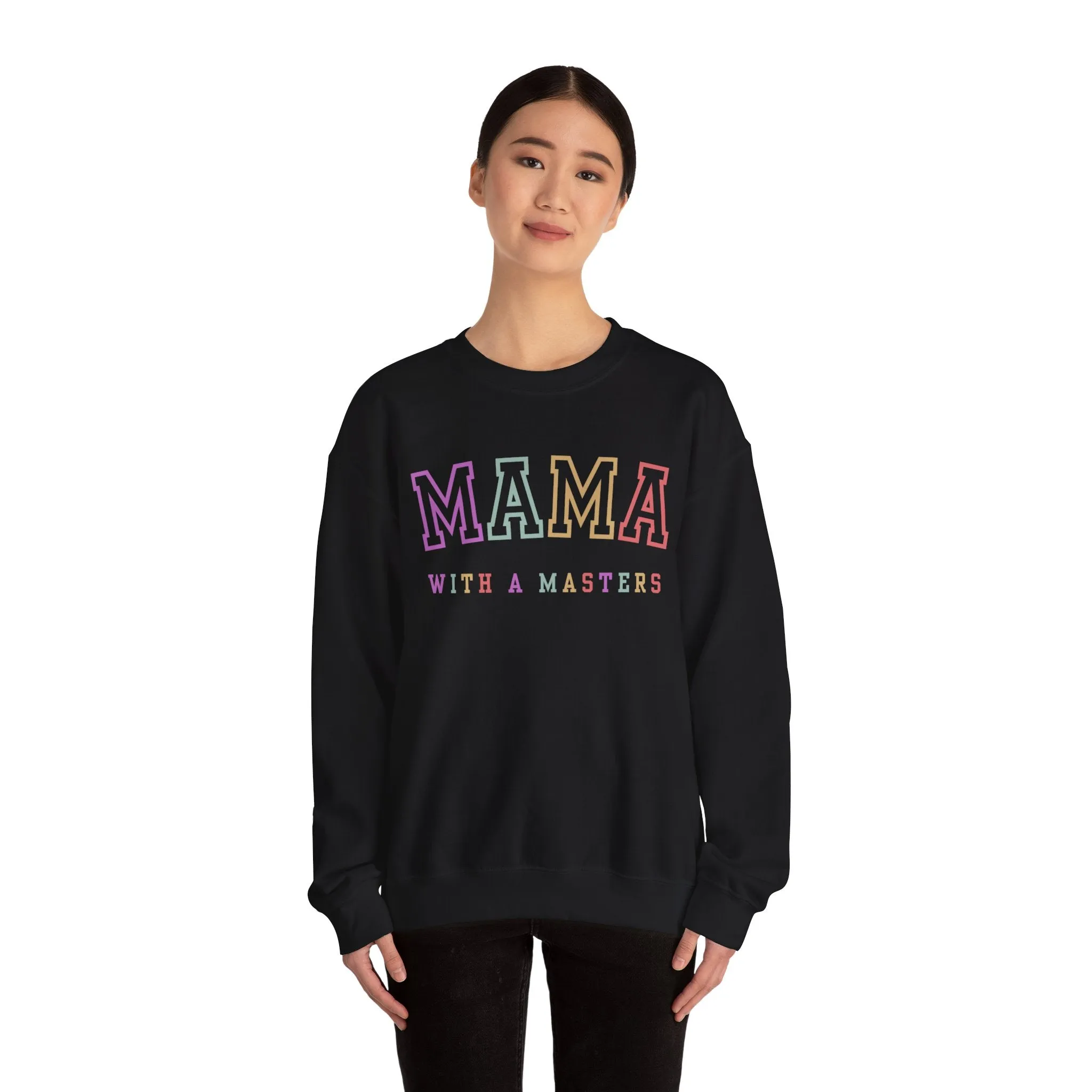Masters Degree, Masters Degree Gift, Masters Graduation, Masters Degree Gifts, Mama with a Masters, Mother's Day Gift, Crewneck Sweatshirt