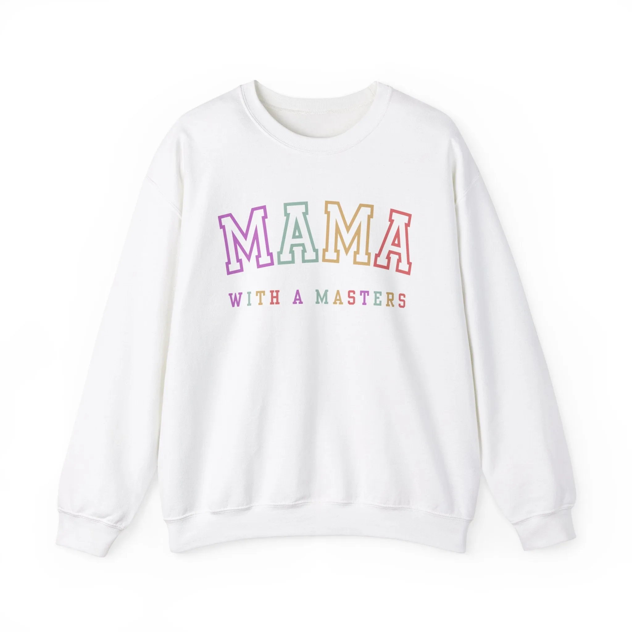 Masters Degree, Masters Degree Gift, Masters Graduation, Masters Degree Gifts, Mama with a Masters, Mother's Day Gift, Crewneck Sweatshirt