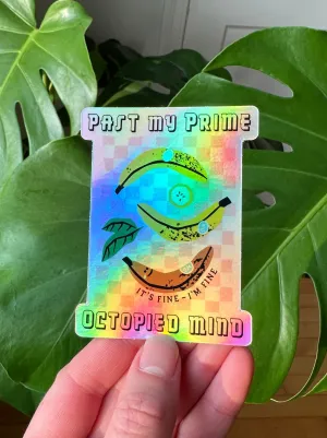Past My Prime Holographic Sticker