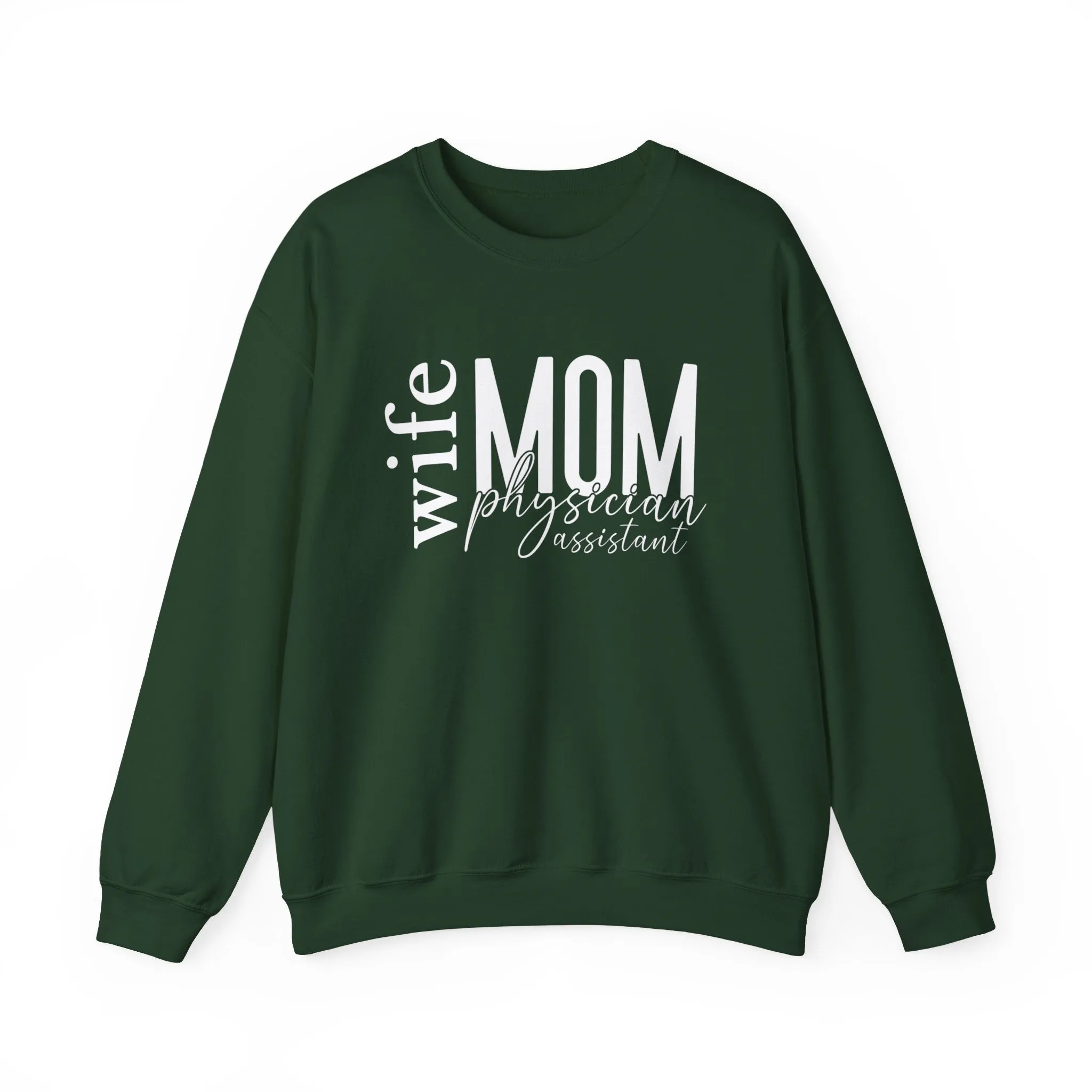 Physician Assistant Mom Sweatshirt