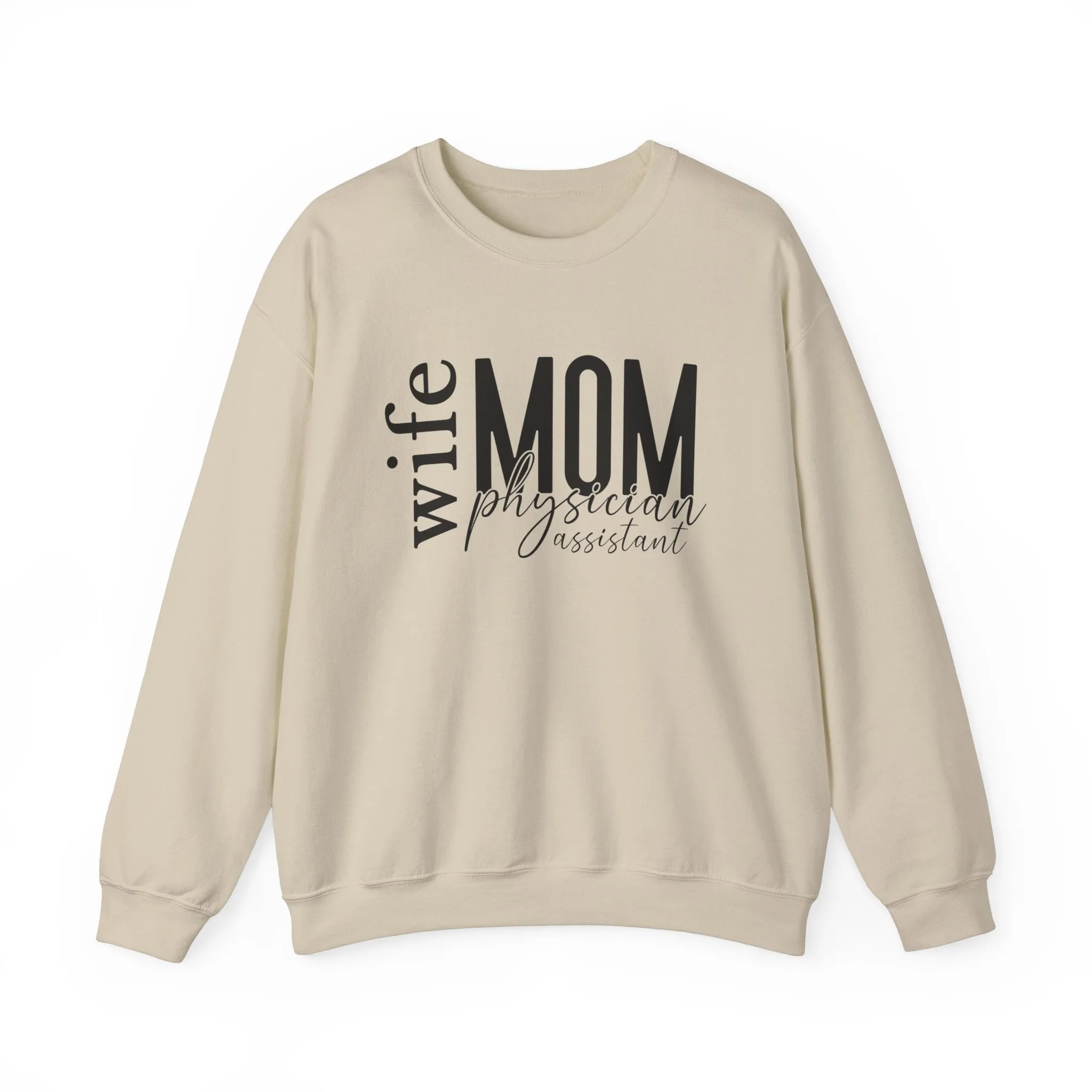 Physician Assistant Mom Sweatshirt