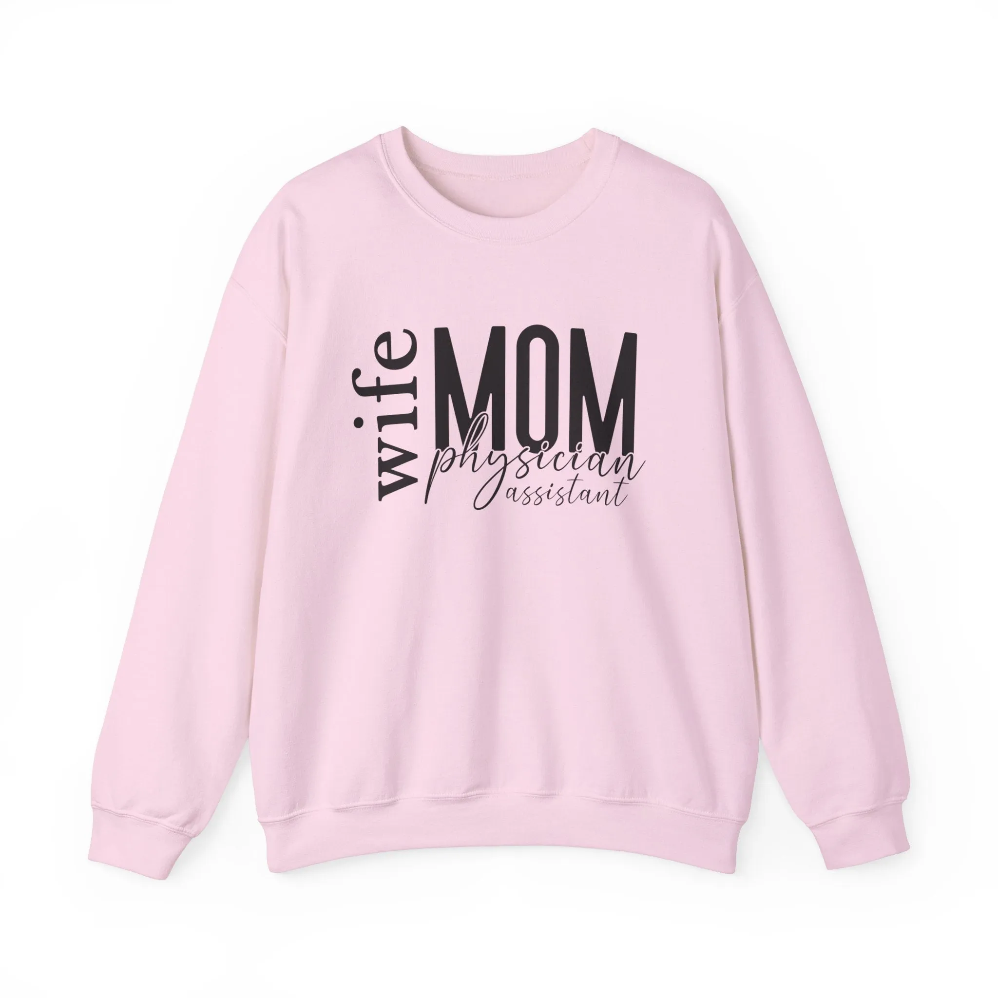 Physician Assistant Mom Sweatshirt