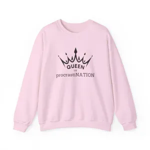 Queen of Procastination MOtivational Crewneck Sweatshirt