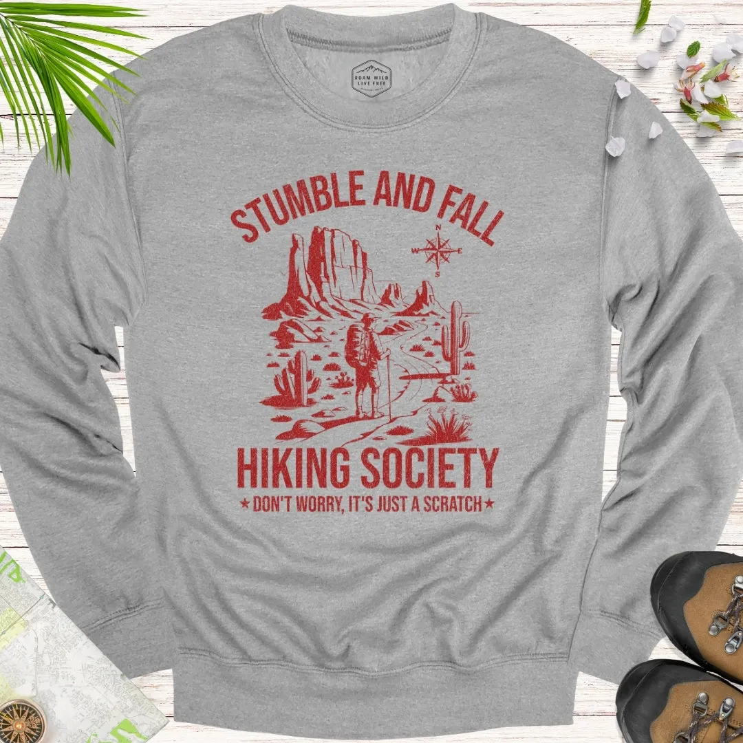Stumble And Fall Hiking Society Unisex Sweatshirt