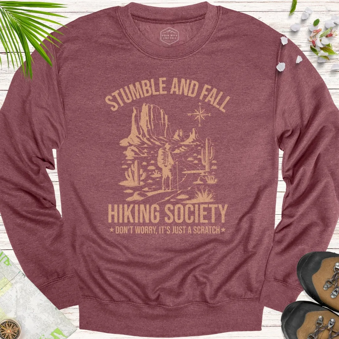 Stumble And Fall Hiking Society Unisex Sweatshirt