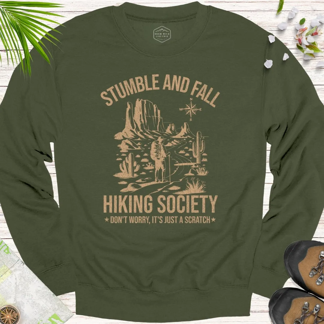 Stumble And Fall Hiking Society Unisex Sweatshirt