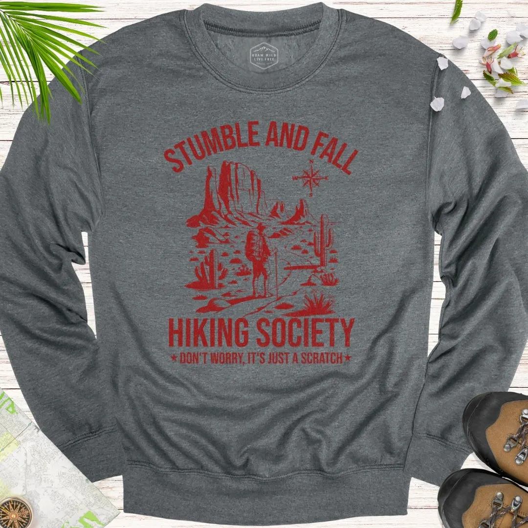 Stumble And Fall Hiking Society Unisex Sweatshirt