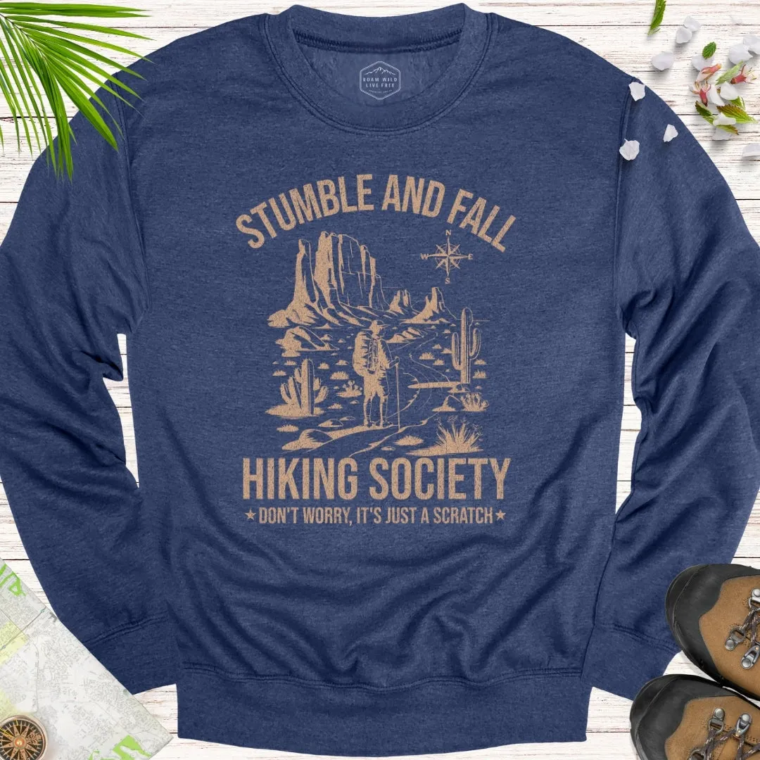 Stumble And Fall Hiking Society Unisex Sweatshirt