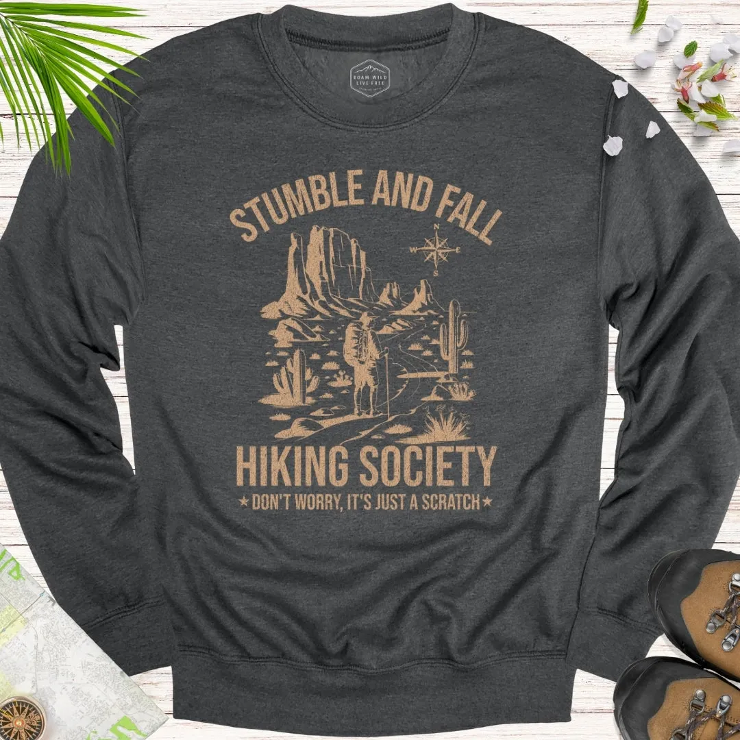 Stumble And Fall Hiking Society Unisex Sweatshirt