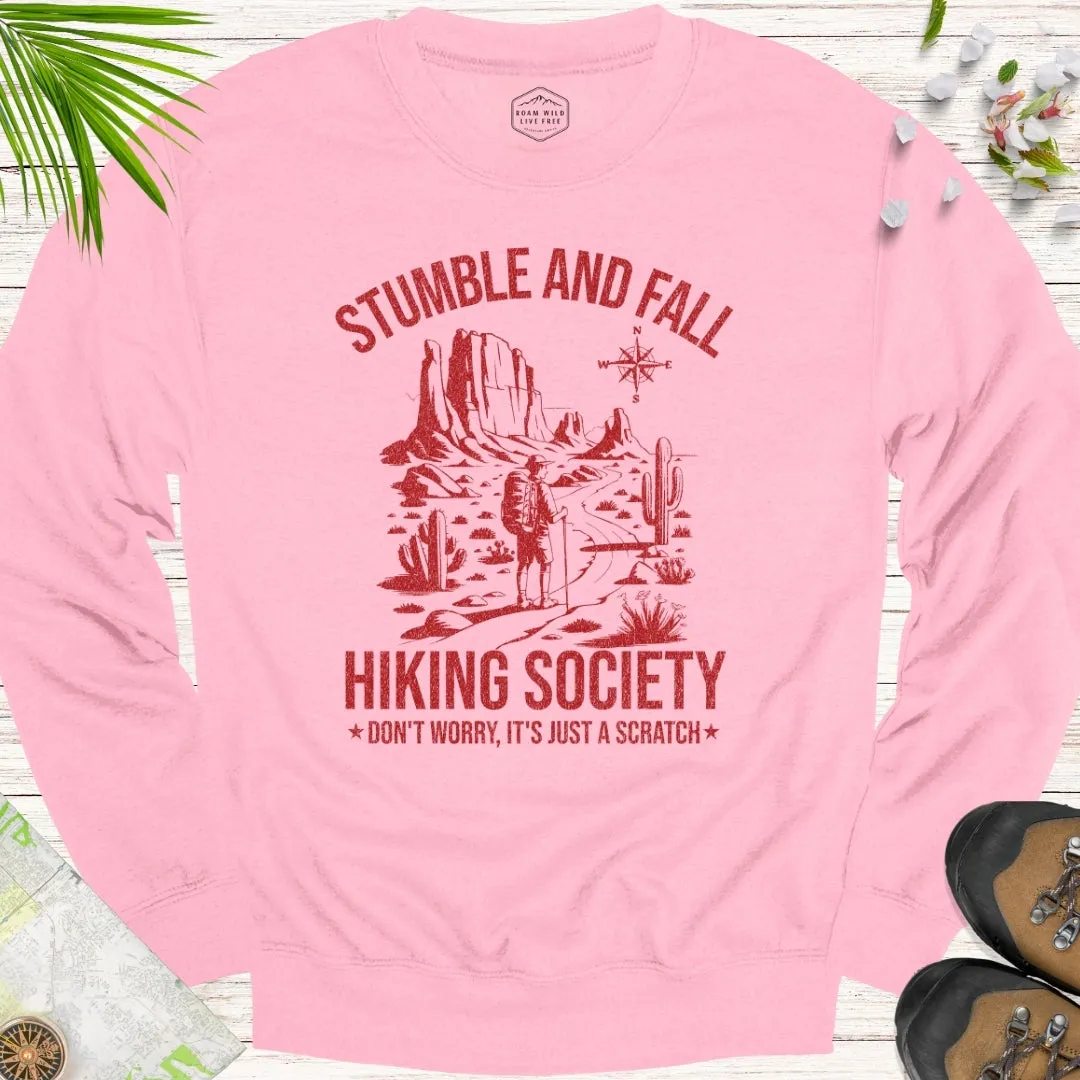 Stumble And Fall Hiking Society Unisex Sweatshirt
