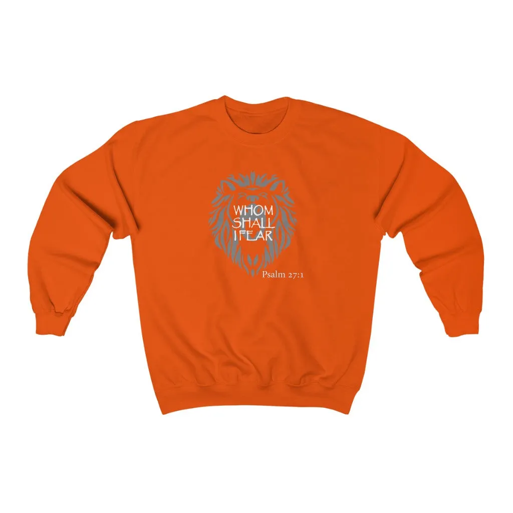 Whom Shall I Fear Women’s Unisex Heavy Blend™ Crewneck Sweatshirt